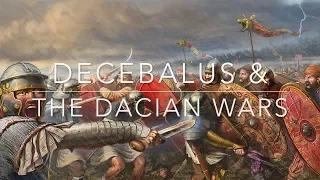 Decebalus & The Dacian Wars