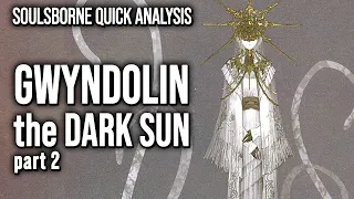 Gwyndolin can be understood in many ways, all of them interesting (part 2) || Dark Souls Analysis