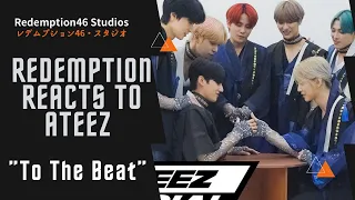 Redemption Reacts to ATEEZ (에이티즈) - ‘TO THE BEAT’ Lyrics [Color Coded_Han_Rom_Eng]