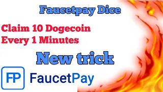 Faucetpay Dice claim 1 Dogecoin every 5 minutes best trick