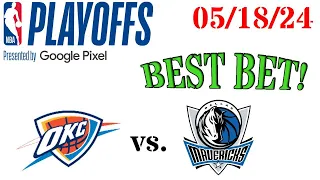 OKC Thunder vs. Dallas Mavericks GAME 6 BEST BET!!!  Saturday May 18, 2024
