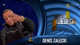 DENIS ZAŁĘCKI W JEDEN Z DZIESIĘCIU