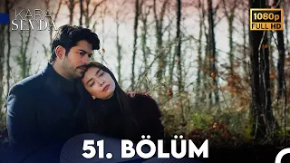 Kara Sevda 51. Bölüm FULL HD