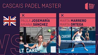 🇬🇧 Female Final  Highlights English Josemaría/Sánchez Vs Marrero/Ortega   Cascais Padel Master