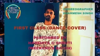 Kalank - First Class | Varun Dhawan , Alia Bhatt | Dance Cover | BEAT BUSTER STUDIIO