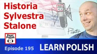 Learn Polish | RP195: Historia Sylvestra Stalone