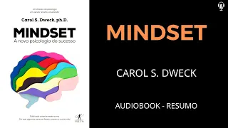 Mindset - A Nova Psicologia do Sucesso - Carol S. Dweck - Áudiobook [RESUMO]