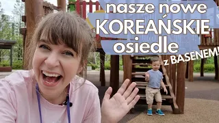Gdzie mieszkam w Korei? KOREAŃSKIE NOWOCZESNE OSIEDLE z basenem! Typowe nowe osiedle w Korei