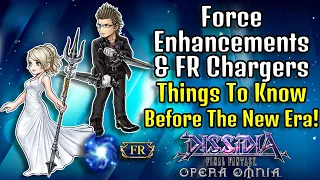 Force Enhancements & FR Chargers Explained! Things To Know Before FR/SHINRYU Era! [DFFOO]