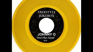 Johnny O "Don't Run Away" (2018)