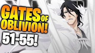 GATES OF OBLIVION SENKAIMON: STAGE 51-55 CLEARED! Bleach: Brave Souls!