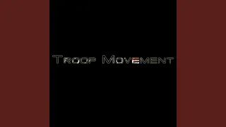 Troop Movement