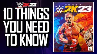 WWE 2K23: 10 Things You NEED To Know (Big News & Details)