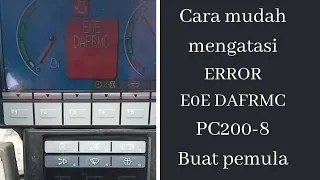 Belajar bersama mengatasi error E0E DAFRMC PC200-8 buat pemula