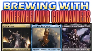 Brewing With Underwhelming Commanders