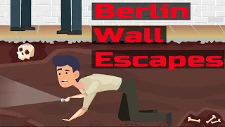 The Berlin Wall: Top 6 Remarkable Escapes Across The Wall