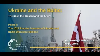 The 2022 Russian invasion of Ukraine and Baltic-Ukrainian relations