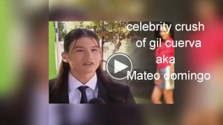 Gil cuerva first celebrity crush