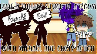 Michael & Chris Afton Stuck In A Room With Fnaf 4 Bullies // My A.U  // Swear Warning 