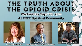 Panel Discussion: The Truth About the Opioid Crisis