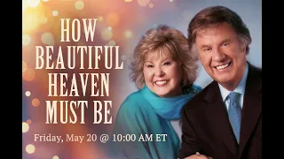 Gaither - How Beautiful Heaven Must Be [Youtube Premiere]