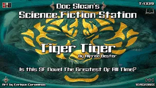 The Stars My Destination / Tiger! Tiger! #tigertiger #thestarsmydestination #alfredbester #docsloan