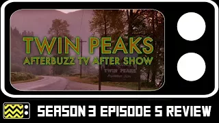 Twin Peaks Season 3 Episode 5 Review w/ Tyler Malik | AfterBuzz TV