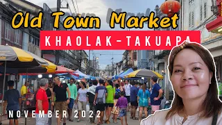 Local Market Old Town Takuapa | Khao Lak Thailand Update November 13, 2022