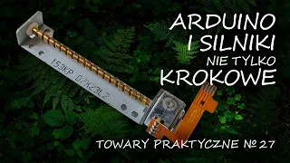 Arduino 15: SILNIKI NIE TYLKO KROKOWE