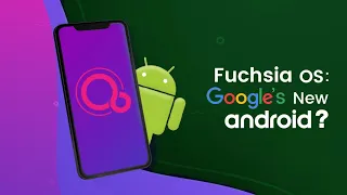 Google’s New Fuchsia OS #minutetalks- AtoZuploads