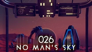 Alles anders, aber alles gleich | NO MAN'S SKY #026 | Gronkh