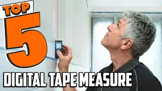 Best Digital Tape Measure In 2023 - Top 5 Digital Tape Measures Review