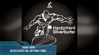 Hardy Hard - Silver Surfer (Dr. Rhythm) [1999]