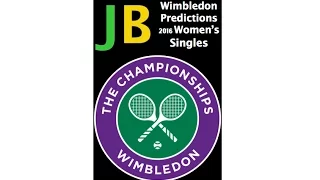 Wimbledon 2016 Women's Singles Predictions