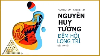 Đêm Hội Long Trì – Nguyễn Huy Tưởng - Văn Học Việt Nam - Trạm Dừng 1080