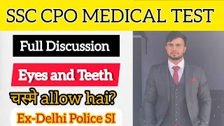 SSC CPO Medical Test | SSC CPO Medical Eye & Teeth Test | Medical Test in CPO SI