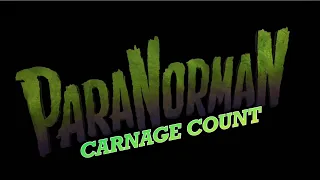 ParaNorman (2012) Carnage Count