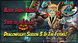 Blood Death Knight – State of the Class Going into Patch 10.2!