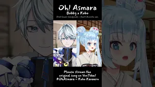 Oh! Asmara - Bobby x Kobo Kanaeru (Duet cover unofficial - short acoustic ver.)