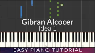 Gibran Alcocer - Idea 1 EASY Piano Tutorial