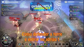 Dysmantle #173 {Como defender a torre e entrar no abrigo!}