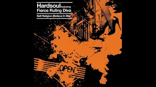 Hardsoul feat Fierce Rulling Diva - Self Religion (Believe In Me)