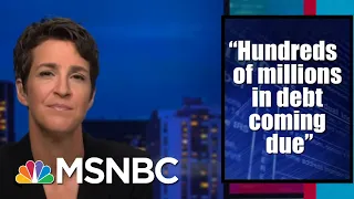 Perils Of Trump Driven By Debt Desperation A Concern Raised By NYT Tax Story | Rachel Maddow | MSNBC