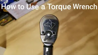 How to use a Torque Wrench