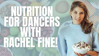 Dance & Nutrition - Ballet dancers, diets, injury, Sustainable eating with Rachel fine!