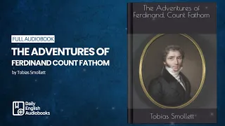 The Adventures of Ferdinand Count Fathom by Tobias Smollett (1/2) - Full English Audiobook