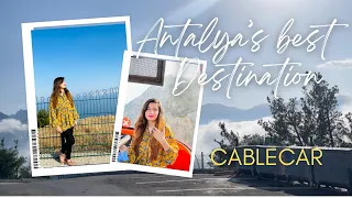 Antalya‘s cable car | Tunektepe cable car | Tunektepe Teleferik | Tunektepe Hill