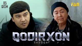 Qodirxon ( Sadoqat 85-qism 4-mavsum) | Кодирхон (Садоқат 85-кисм 4-мавсум)