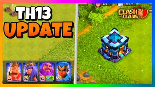 EVERYTHING YOU NEED TO KNOW ABOUT THE TH13 CLASH OF CLANS UPDATE! Update Patch Notes