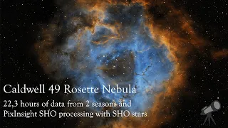 Caldwell 49 Rosette Nebula - 22,3 hours of data from 2 seasons and SHO processing